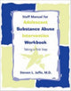 Book cover of: Staff Manual for Adolescent Substance Abuse Intervention Workbook. By: Steven L. Jaffe