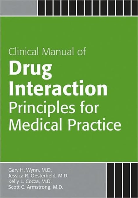 Book cover of: Clinical Manual of Drug Interaction Principles for Medical Practice. By: Gary H. Wynn
