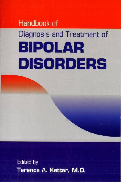 Book cover of: Handbook of Diagnosis and Treatment of Bipolar Disorders