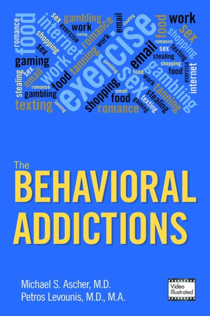 Book cover of: Behavioral Addictions. By: Michael S. Ascher