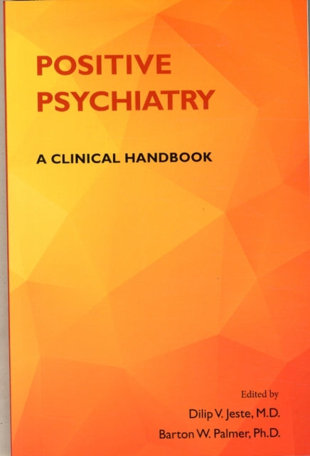Book cover of: Positive Psychiatry. By: Dilip V. Jeste