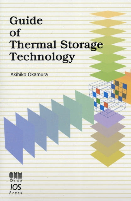 Book cover of: Guide of Thermal Storage Technology. By: Akihiko Okamura