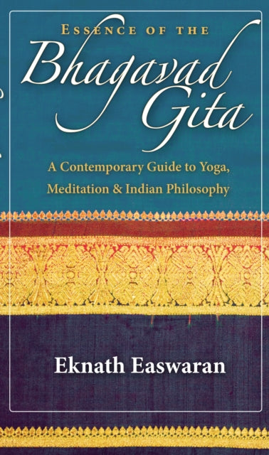 Book cover of: Essence of the Bhagavad Gita