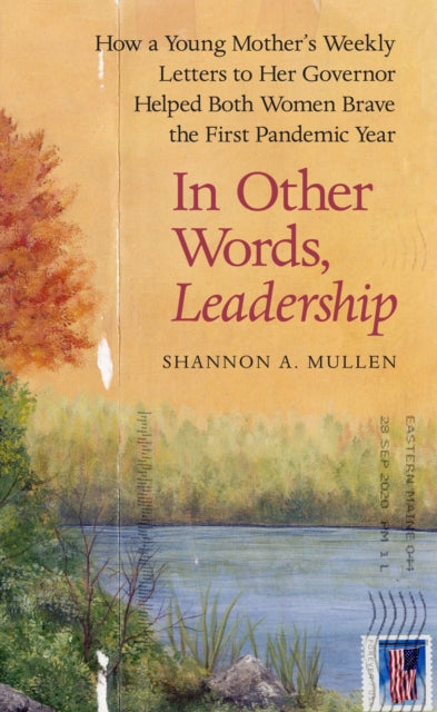 Book cover of: In Other Words, Leadership. By: Shannon A. Mullen