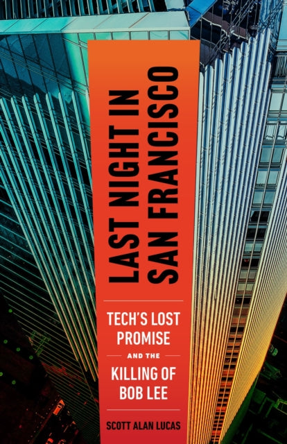 Book cover of: Last Night in San Francisco. By: Scott Alan Lucas