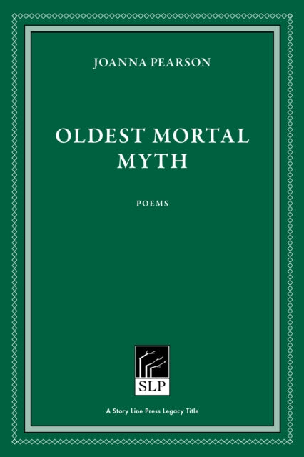 Book cover of: Oldest Mortal Myth. By: Joanna Pearson