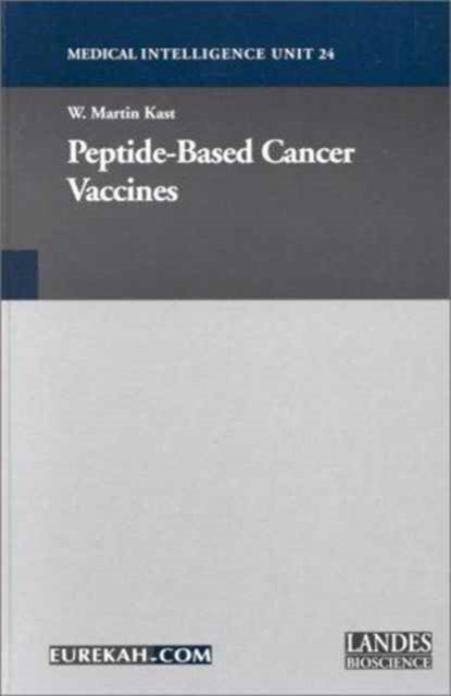 Book cover of: Peptide-Based Cancer Vaccines. By: W. Martin Kast