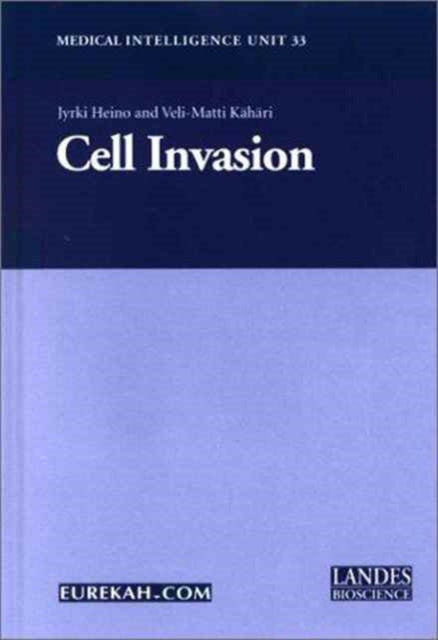 Book cover of: Cell Invasion. By: Jyrki Heino