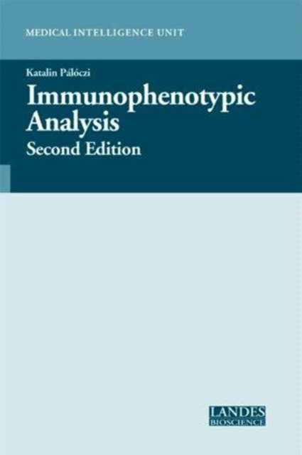 Book cover of: Immunophenotypic Analysis. By: Katalin Pálóczi, Katalin Paloczi