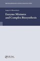Book cover of: Enzyme Mixtures and Complex Biosynthesis. By: Lorenza Gonzalez-Mariscal