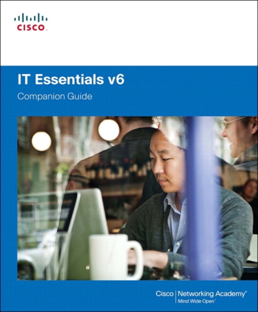 Book cover of: IT Essentials Companion Guide v6. By: Cisco Networking Academy