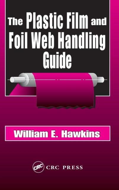 The Plastic Film and Foil Web Handling Guide