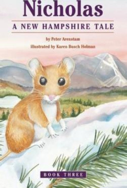 Book cover of: Nicholas: A New Hampshire Tale. By: Peter Arenstam