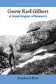 Book cover of: Grove Karl Gilbert. By: Stephen J. Pyne