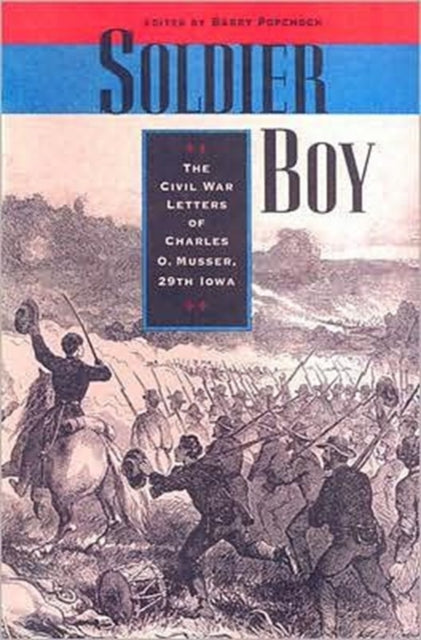 Book cover of: Soldier Boy. By: Barry Popchock, Charles O. Musser