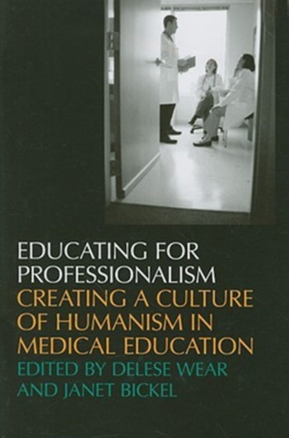 Book cover of: Educating For Professionalism. By: Delese Wear