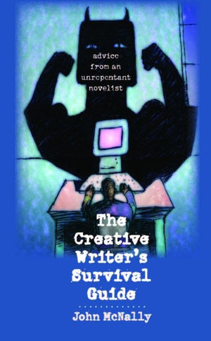 Creative Writer's Survival Guide