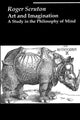 Book cover of: Art and Imagination – A Study in the Philosophy of Mind. By: Roger Scruton