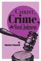 Book cover of: Christ, Crime, and Moral Judgment. By: Charles P. Nemeth
