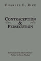 Book cover of: Contraception and Persecution. By: Charles E. Rice