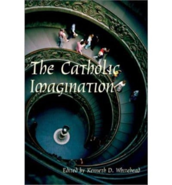Book cover of: Catholic Imagination – 24Th Convention Catholic Scholars September 28–30, 2001. By: Kenneth D. Whitehead
