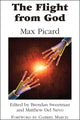 Book cover of: Flight from God. By: Max Picard