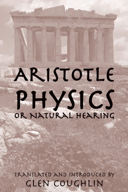 Book cover of: Physics Or Natural Hearing