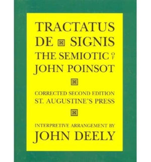 Tractatus de Signis – The Semiotic of John Poinsot