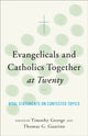 Book cover of: ngelicals and Catholics Together at Twenty Vital S tatements on Contested Topics