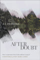 Book cover of: After Doubt – How to Question Your Faith without Losing It. By: A. J. Swoboda