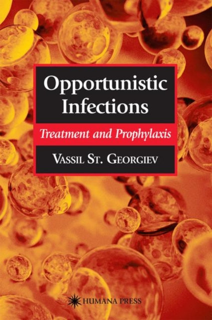 Book cover of: Opportunistic Infections. By: Vassil St. Georgiev