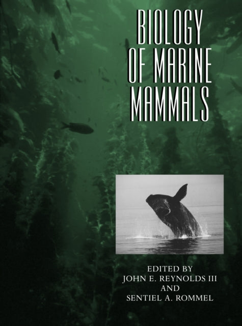Book cover of: Biology of Marine Mammals. By: John E. Reynolds