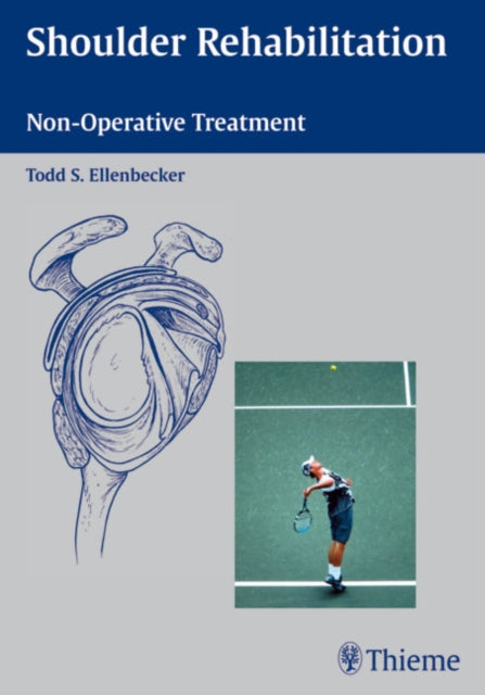 Book cover of: Shoulder Rehabilitation. By: Todd S. Ellenbecker