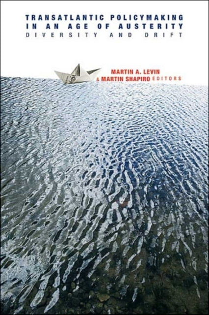 Book cover of: Transatlantic Policymaking in an Age of Austerity