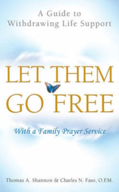 Book cover of: Let Them Go Free. By: Thomas A. Shannon