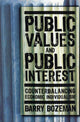 Book cover of: Public Values and Public Interest. By: Barry Bozeman