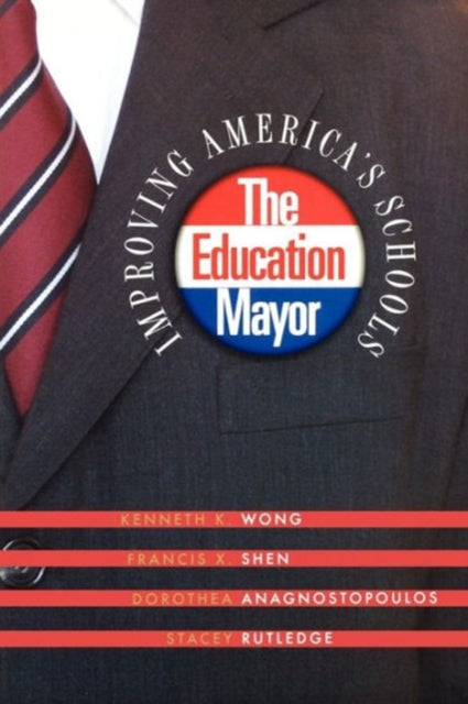 Book cover of: Education Mayor. By: Kenneth K. Wong