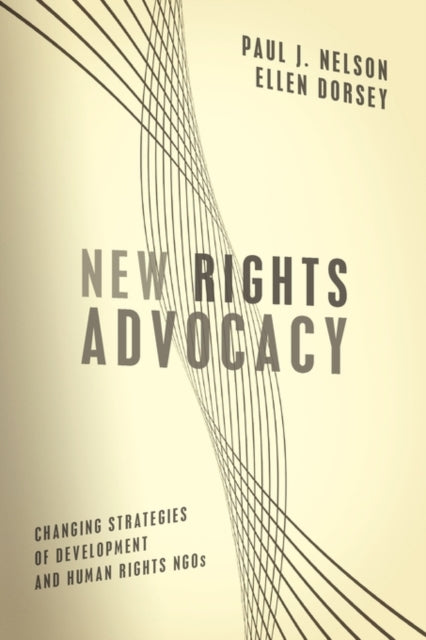 Book cover of: New Rights Advocacy. By: Paul J. Nelson