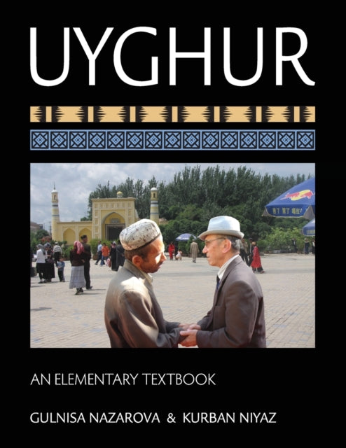 Book cover of: Uyghur. By: Gulnisa Nazarova