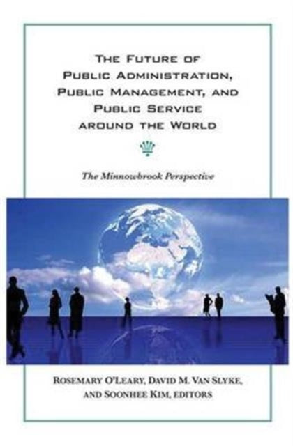 Book cover of: Future of Public Administration around the World. By: Rosemary O'Leary