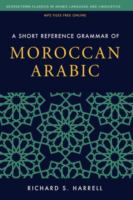 Book cover of: Short Reference Grammar of Moroccan Arabic. By: Richard S. Harrell