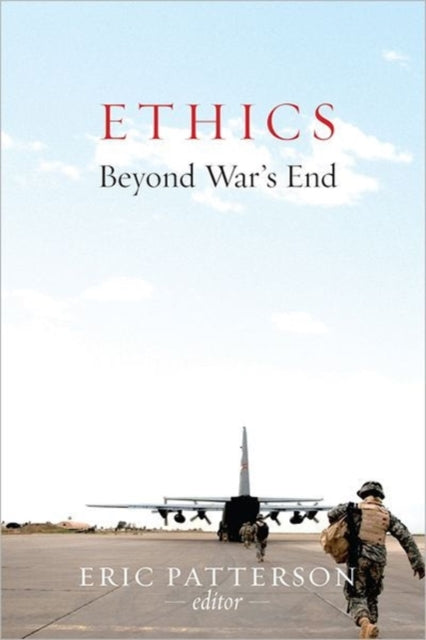 Book cover of: Ethics Beyond War's End. By: Eric Patterson