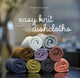 Book cover of: Easy Knit Dishcloths. By: Helle Benedikte Neigaard