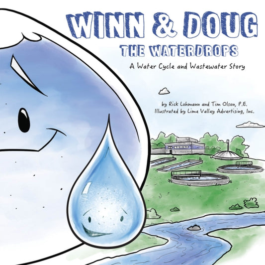 Book cover of: Winn and Doug the Waterdrops. By: Tim Olson
