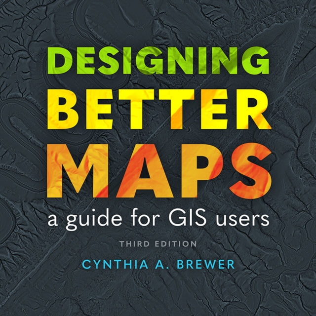 Book cover of: Designing Better Maps