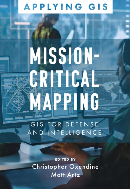 Book cover of: Mission-Critical Mapping. By: Christopher Oxendine
