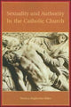 Book cover of: Sexuality and Authority in the Catholic Church. By: Monica Migliorino Miller