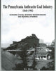 Book cover of: Pennsylvania Anthracite Coal Industry, 1860-1902. By: Richard G. Healey