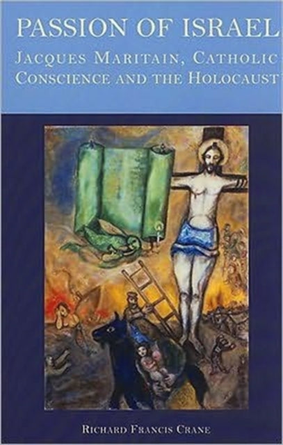 Book cover of: Passion of Israel. By: Richard Francis Crane