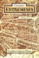 Book cover of: Cervantes' Entremeses. By: Carolyn S. Lukens